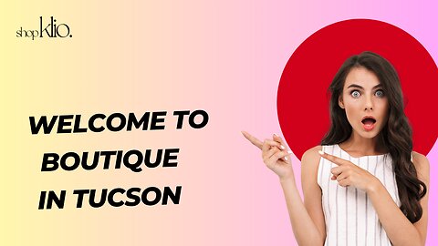 Best Boutique in Tucson for Unique Styles