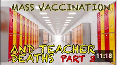 "Part 3: Mass Vaccination and Teacher Deaths"