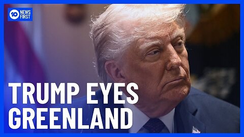 Trump Pushes For US Takeover Of Greenland Amid Danish Backlash | 10 News First