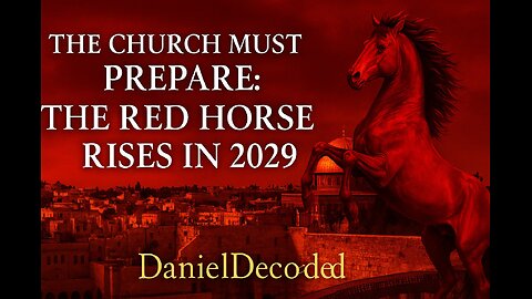 The Church Must Prepare: The Red Horse Rises in 2029