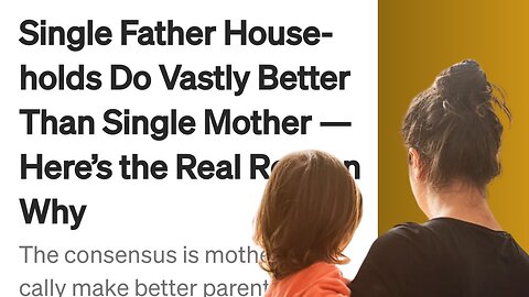 Why do single fathers outperform single mothers?