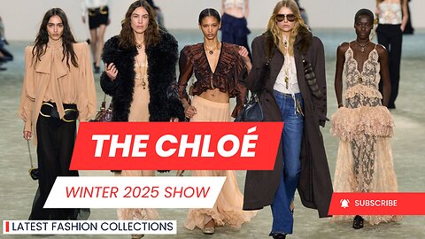 The Chloé Winter 2025 Show