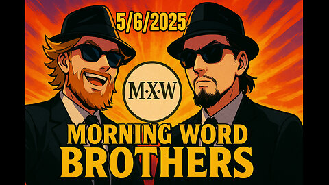 Morning Word with Joshua Cummins and Sterling Metcalfe-Allen 5/6/2025