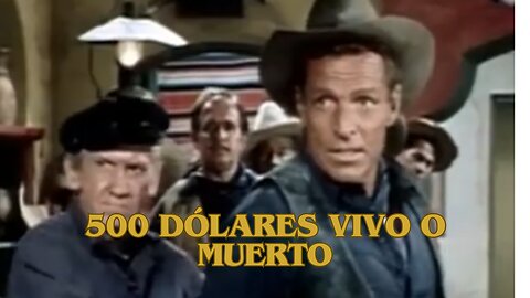 500 Dólares Vivo o Muerto / Películas del Oeste