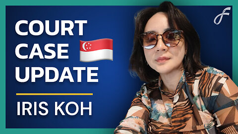 Iris Koh: Singapore Court Case Update and Book Preview
