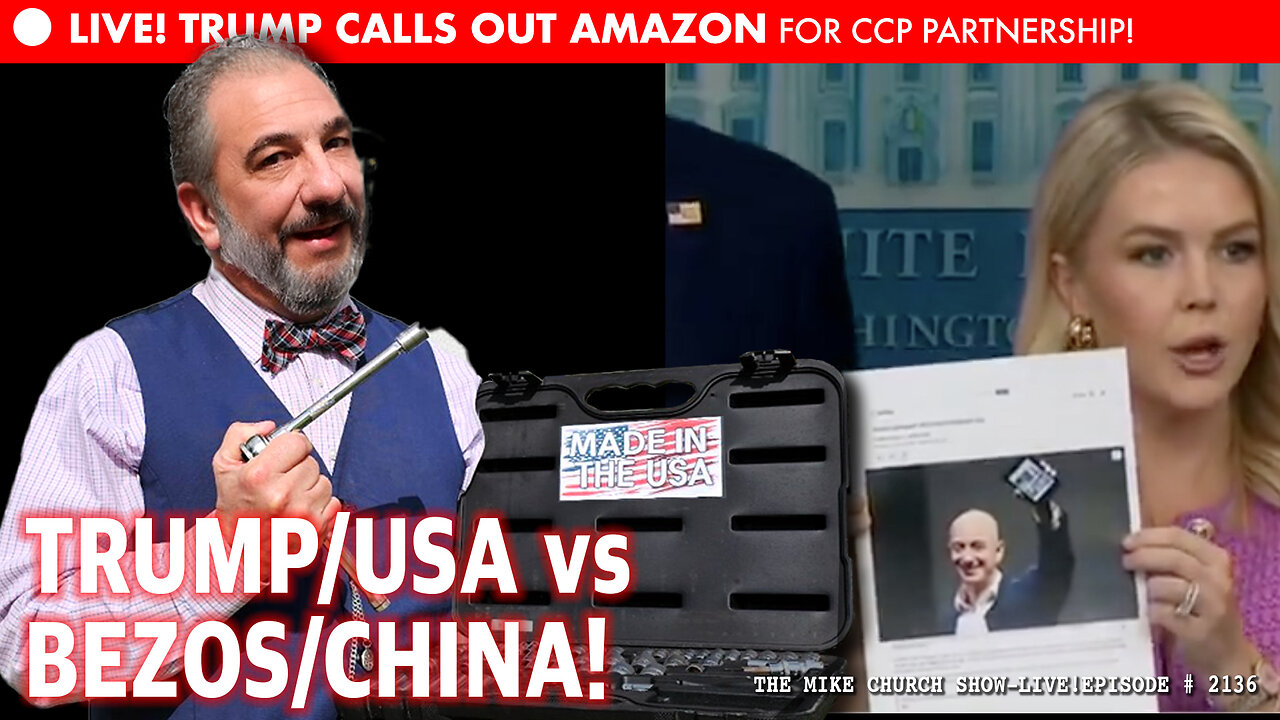 Mike Church Show - Trump Calls Out Amazon For CCP Partnership