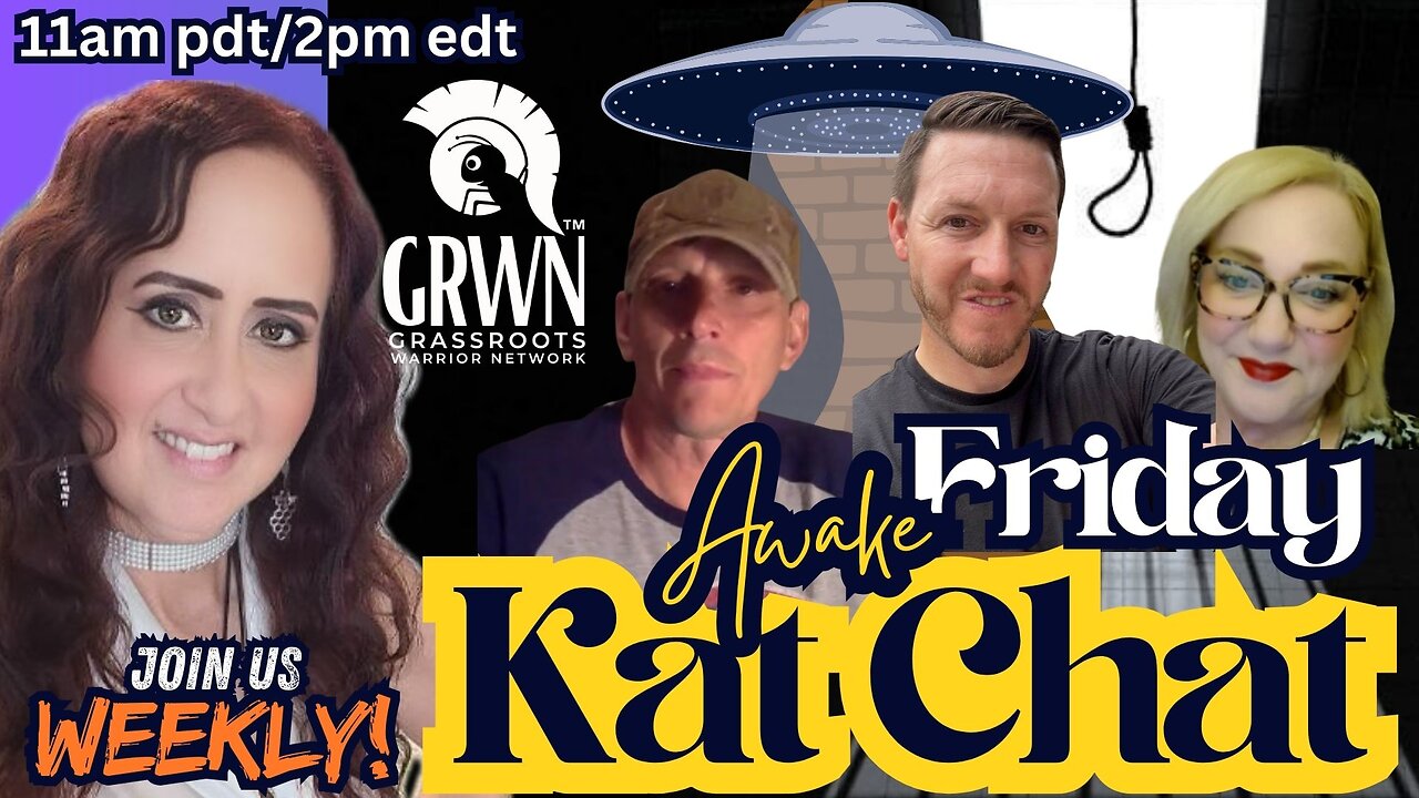 Awake Friday Kat Chat LIVE on GrassRootsWarriorNetwork!