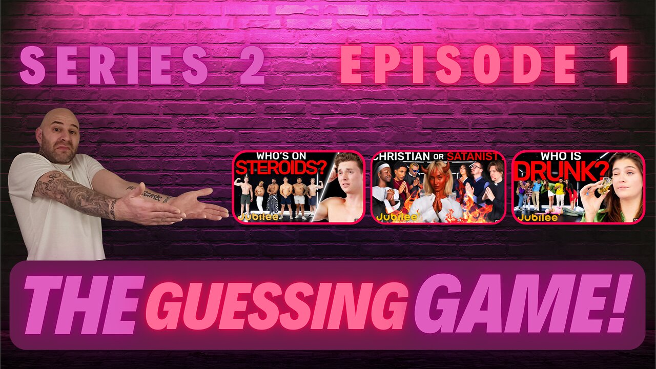 The Guessing Game - S2 Ep1 - Who's On Steroids? Christian Or Satanist? Who Is Drunk?