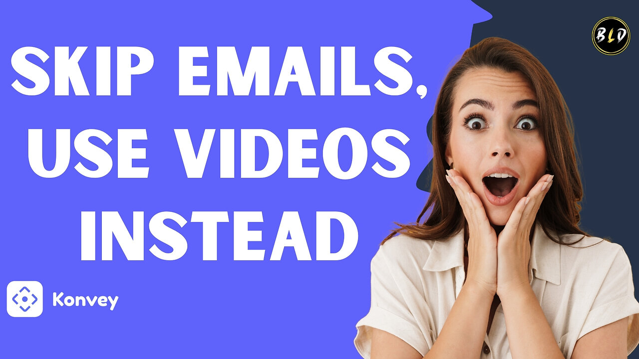 Konvey: The Ultimate Tool for Video Messaging That Sells