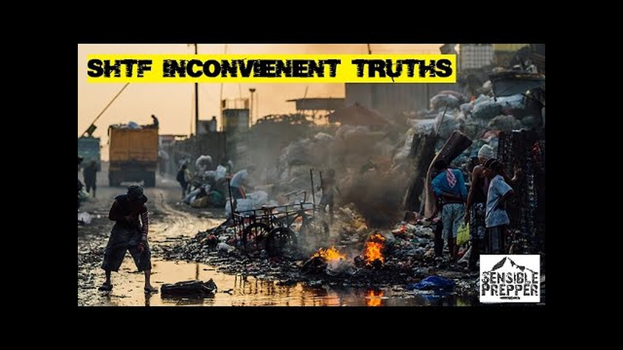 Inconvenient Truths about SHTF