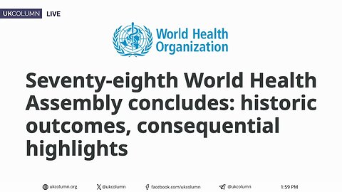 World Health Organization Blows Own Whistle On Pushing Its ‘One Health’ Agenda | UK Column News
