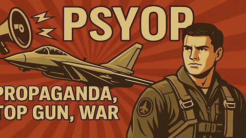 Top Gun: War Propaganda Exposed
