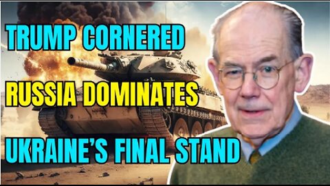 John Mearsheimer: Trump Cornered as Russia Gains Upper Hand in Ukraine’s Final Stand