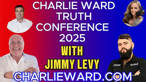 CHARLIE WARD TRUTH CONFERENCE 2025 WITH JIMMY LEVY