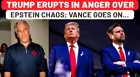 Trump Admits Epstein Chaos Getting Out Of Control Outburst Amid Bongino-Bondi Clash; Vance Steps In