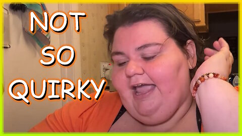 QUIRKYLOVEROSIE - LESS QUIRK AND MORE DEFECTIVE!1