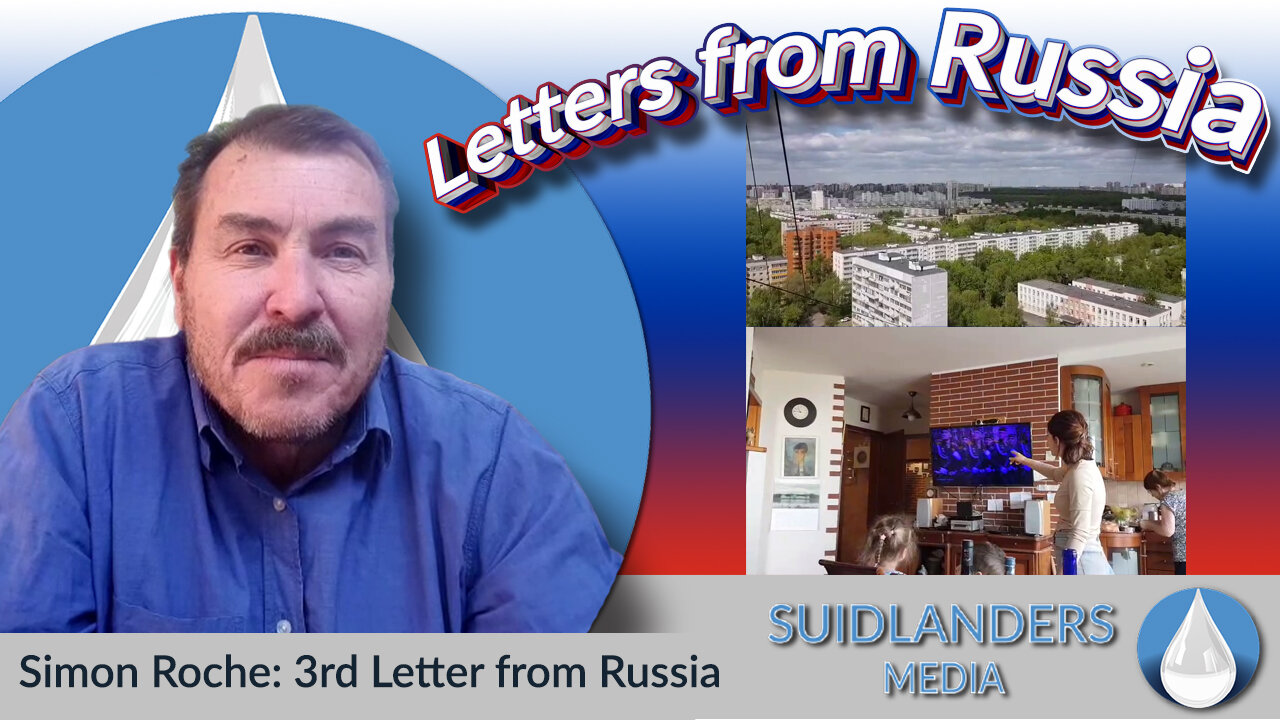 Simon Roche's 3rd Letter from Russia 9th of May 2025