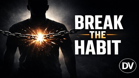 Break the Habit That’s Blocking God’s Best for You