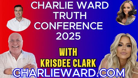 CHARLIE WARD TRUTH CONFERENCE 2025 WITH KRISDEE CLARK