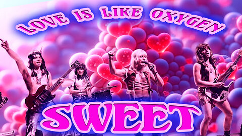 Sweet - Love Is Like Oxygen - Karaoke