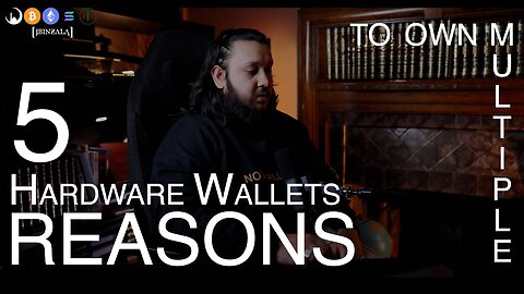 5 REASONS TO OWN MULTIPLE CRYPTO HARDWARE WALLETS