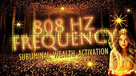808 Hz BRILLIANCE Subliminal Wealth Activation 💰 Reset Your Money Mindset! By Lightstar