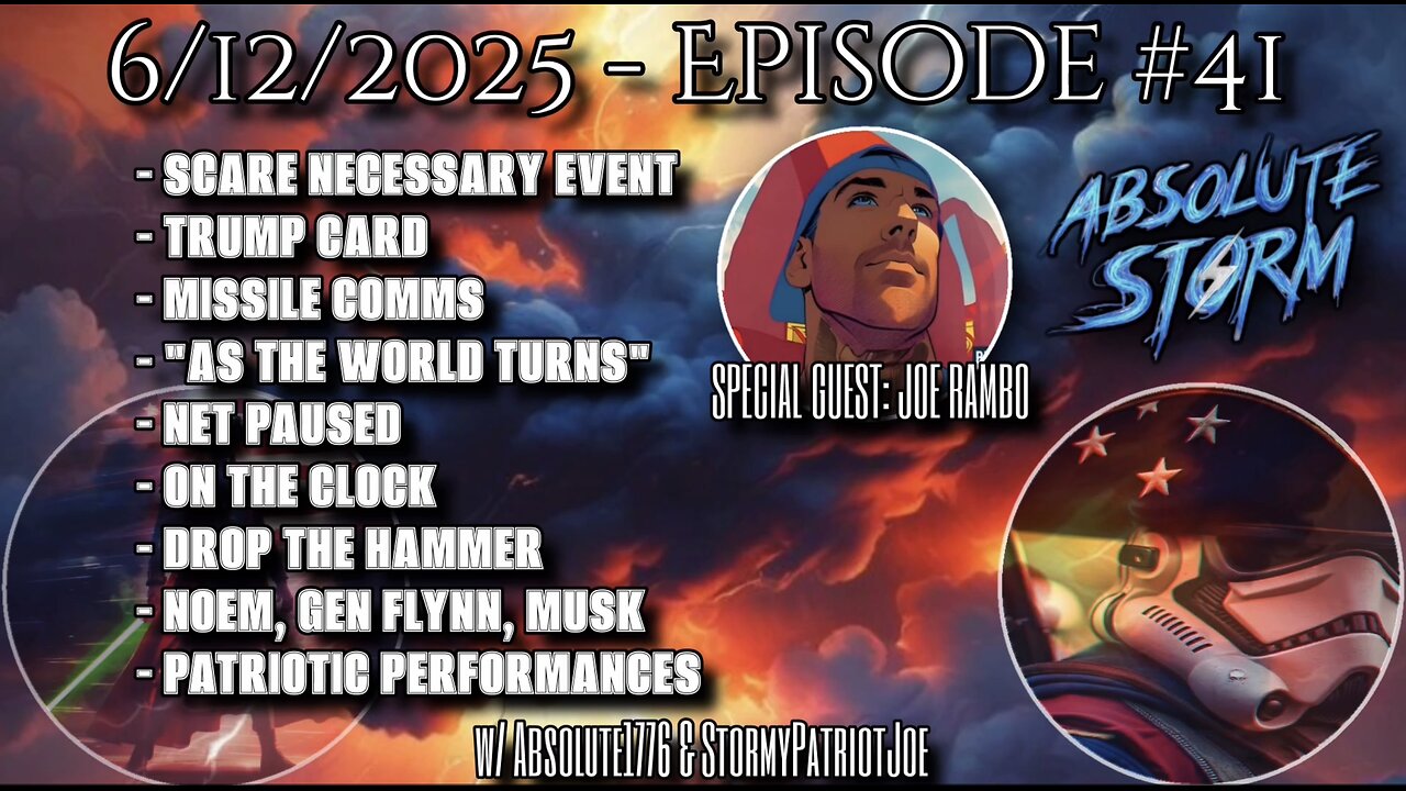 Absolute Storm: Ep. 41 6/12/25 9pm EST Scare Event|Trump Card|Net Paused|On The Clock|PP