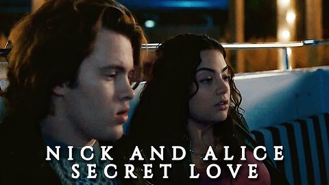 Nick and Alice | Secret Love