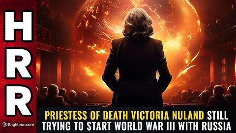 "Victoria Nuland's Tensions with Russia: Risking World War III?"
