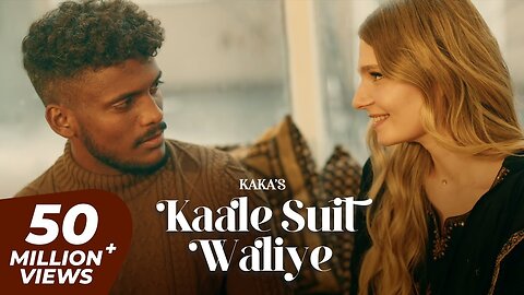 KAKA - Suit (Full Video) - Kaka Katil haseena song - Kaka new song - Kaka all Song - kaka shape song