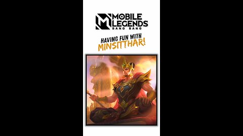 Having fun with Minsitthar! #mobilelegends #mobilelegendsbangbang #mlbb #mobilegaming #minsitthar