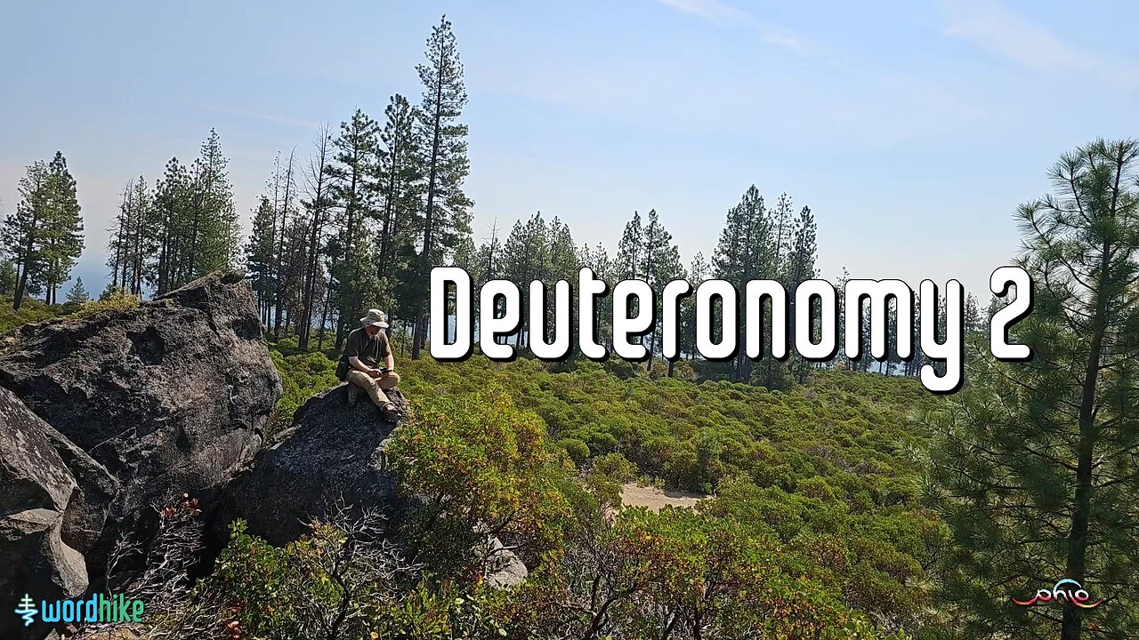 Deuteronomy 2, Bible Reading in Nature, BSB
