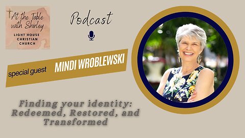 At the Table with Shirley: Special guest Mindi Wroblewski!