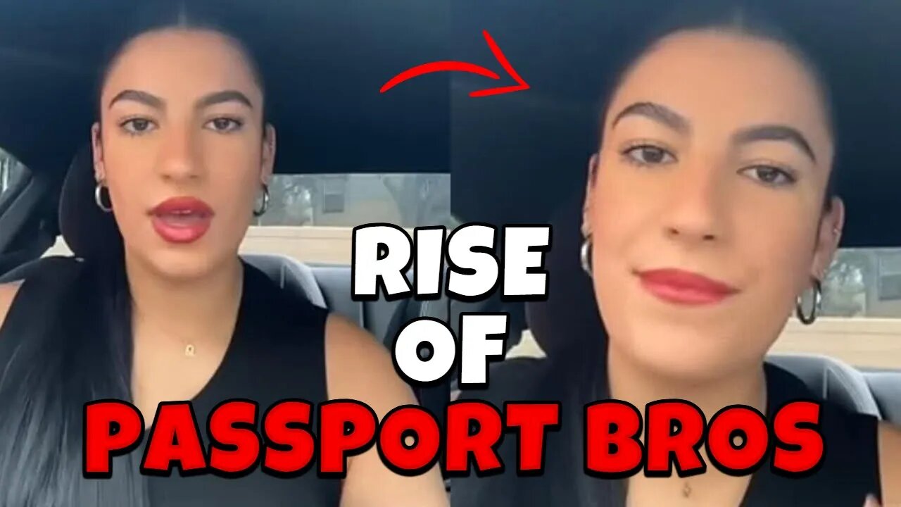 The Rise Of Passport Bros DESTROYED Western Women