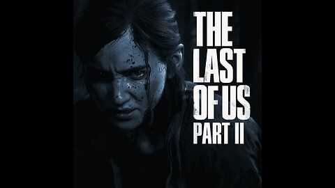 Ellie’s Revenge Journey Begins… 💔 The Last of Us Part II [LIVE] 🎮 - Part 2