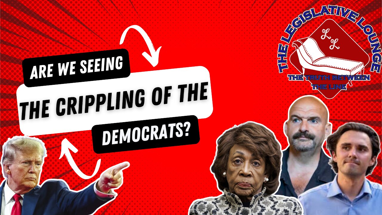 Episode #33 - The Legislative Lounge - Are We Seeing The Crippling Of The Democrats