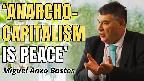 Anarcho-capitalism: Order without coercion - Miguel Anxo Bastos