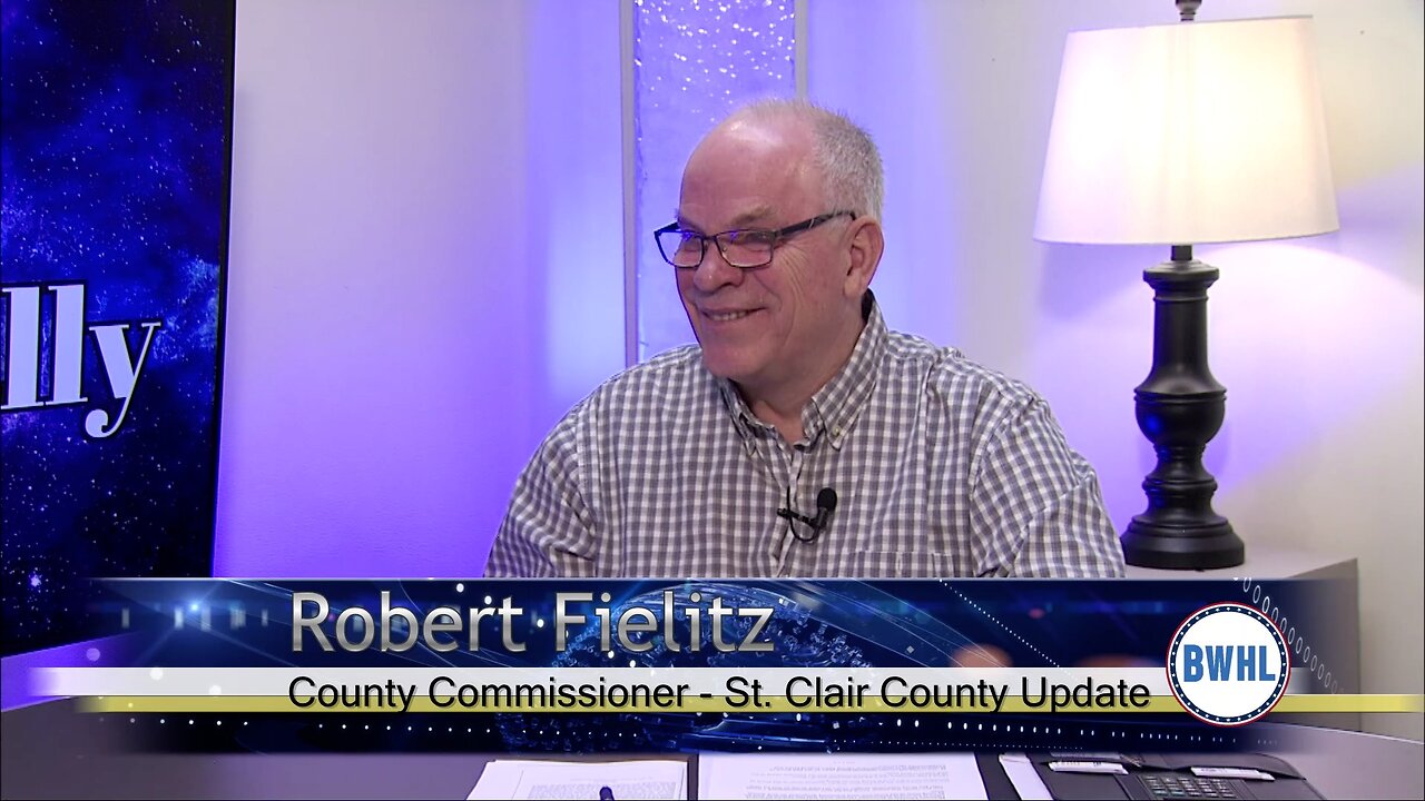 County Commissioner - St. Clair County Update - Robert Fielitz