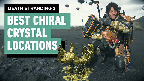 Death Stranding 2： Get TONS of Chiral Crystals Fast ｜ Best Crystal Location