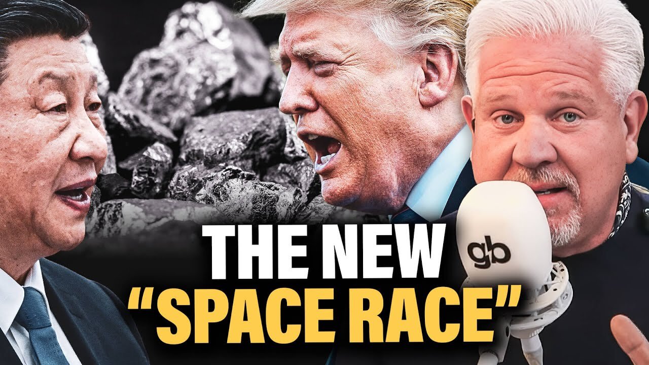 GlennBeck: Is Trump's Trade War with China a "Space Race" for Rare Earth Minerals?
