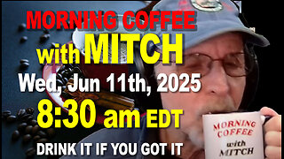 MORNING COFFEE with MITCH - Carnivore Talk - Wed, Jun 11th, 2025, 8:30am EDT
