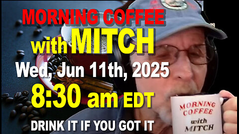 MORNING COFFEE with MITCH - Carnivore Talk - Wed, Jun 11th, 2025, 8:30am EDT