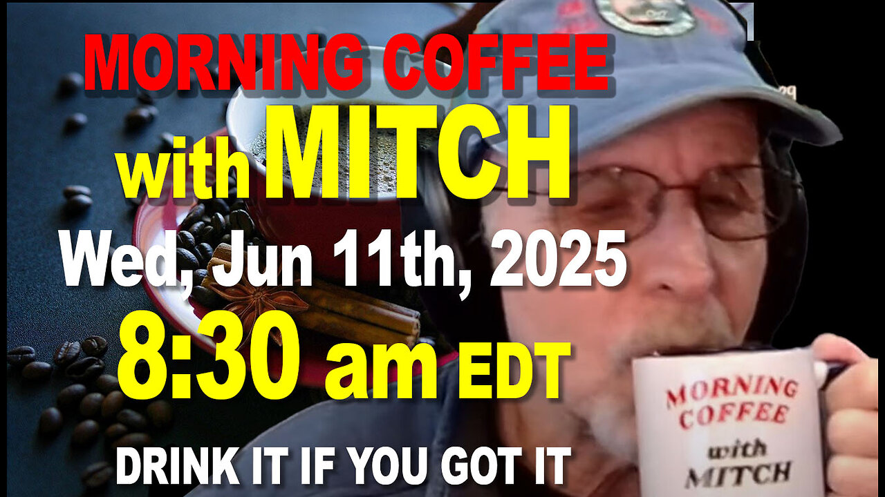 MORNING COFFEE with MITCH - Carnivore Talk - Wed, Jun 11th, 2025, 8:30am EDT