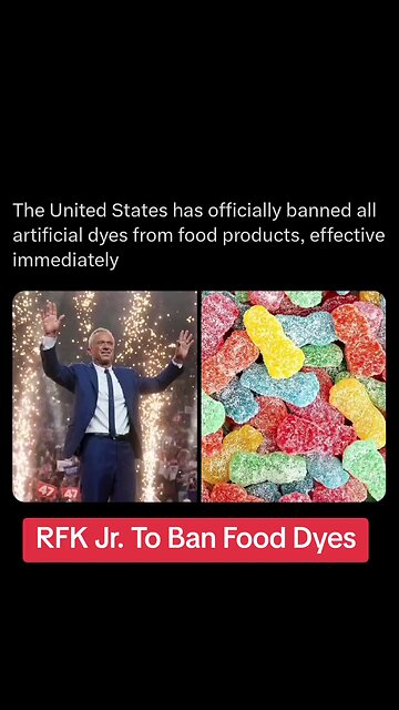 RFK Jr. Bans Artificial Food Coloring DYES Robert Kennedy Junior