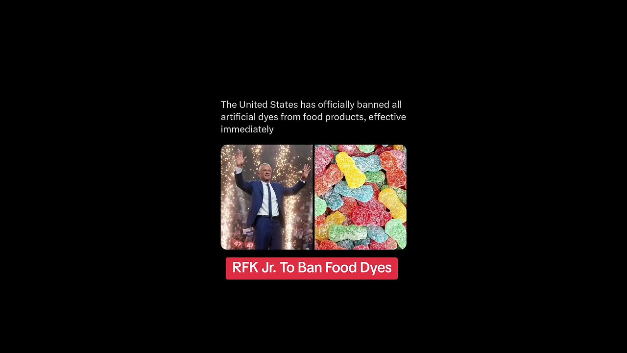 RFK Jr. Bans Artificial Food Coloring DYES Robert Kennedy Junior