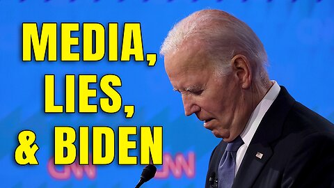 Media Still Lying About Biden | The Drill Down | Ep. 219