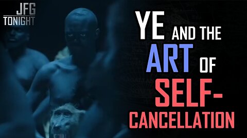 Ye and The Art of Self-Cancellation | JFGT #1286