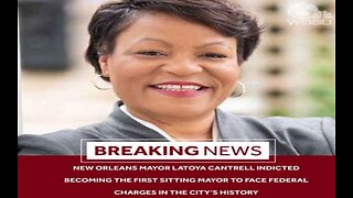 New Orleans Mayor LaToya Cantrell Indicted, First Sitting Mayor City’s History Face Federal Charges