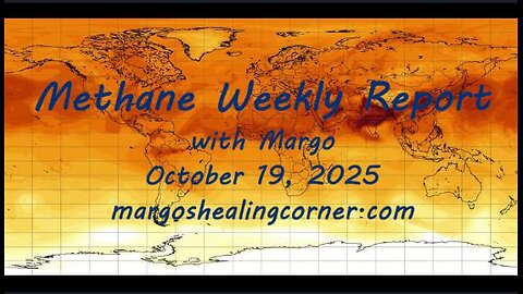 Methane Weekly Report with Margo (Oct. 19, 2025)