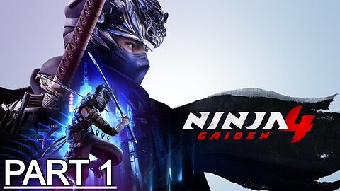 NINJA GAIDEN 4 Gameplay Walkthrough Part 1 - No Commentary (Full Game)